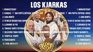 Los Kjarkas Mix Éxitos~ Lo Mas Nuevo 2023 ~ Lo Mejor Canciones