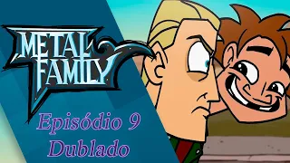 Metal Family  Episodio  9 (Dublado)