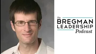 Chip Heath - The Power of Moments - Bregman Leadership Podcast