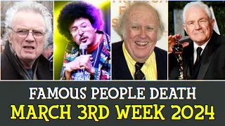 FAMOUS CELEBRITY WE LOST THIS WEEK - Who Died March Week 3, 2024