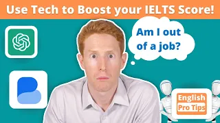 How to use technology to boost your IELTS score | ChatGPT, Busuu, English Pro Tips...