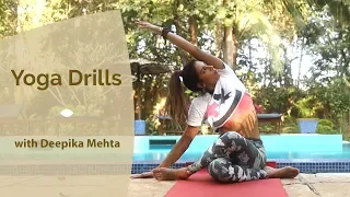 Yoga Drills with Deepika Mehta