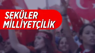 SEKÜLER MİLLİYETÇİLİK VE MAMUL KİMLİK SİYASETİ