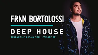 Fran Bortolossi DJset Deep House @ Isolation and Quarantine EP 1