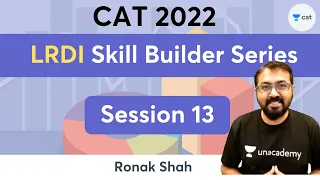 LRDI for CAT 2022 | LR-DI Skill Builder Series | Session 13 | Master the LRDI Section | Ronak Shah