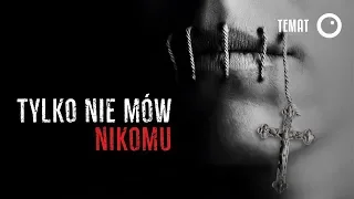 Tylko nie mów nikomu, czyli trudny dokument o braku dialogu