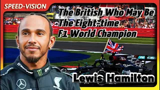 Lewis Hamilton |The British Who May Be The Eight-time F1 World Champion |The Story of Lewis Hamilton