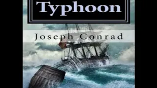 Typhoon by Joseph Conrad ~ Full Audiobook