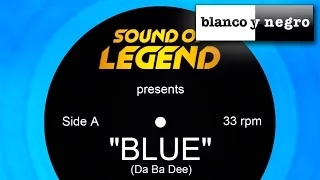 Sound Of Legend - Blue (Da Ba Dee) Official Audio