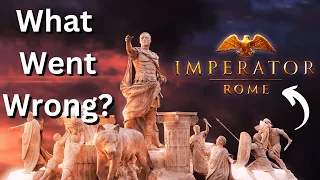 The Fall of Imperator: Rome (+ Revival?)