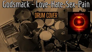 Godsmack - Love-Hate-Sex-Pain Drum Cover by Travyss Drums