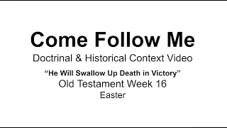 Come Follow Me Old Testament Week 16 Easter