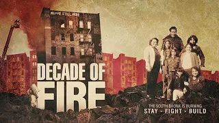 Documental /  Decade of Fire  (Activar subtítulos en español)