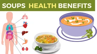 9 Powerful Health Benefits of Eating More Soups | Soups Nutrition