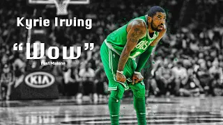 Kyrie Irving NBA Mix - "Wow" by Post Malone