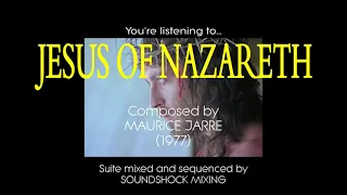 JESUS OF NAZARETH - a suite of the music composed by Maurice Jarre for the 1977 mini-series