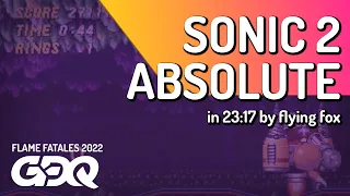 Sonic 2 Absolute by flying fox in 23:17 - Flame Fatales 2022