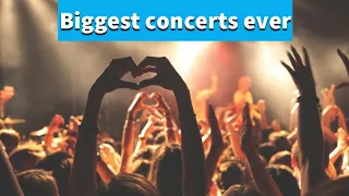 TOP 5 Biggest Concerts of All Time