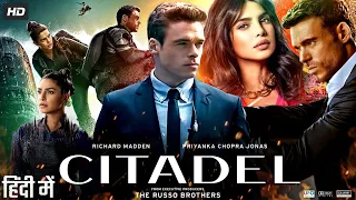 Citadel Full Movie In Hindi Dubbed | Priyanka Chopra | Richard Madden | Review & Facts