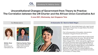 Amb Namira Nabil Negm: UCG from Theory to Practice: UN Charter and the AU Constitutive Act.