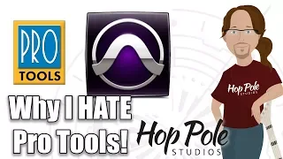 Why I HATE Pro Tools