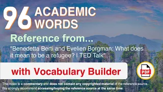 96 Academic Words Ref from "What does it mean to be a refugee? | TED Talk"