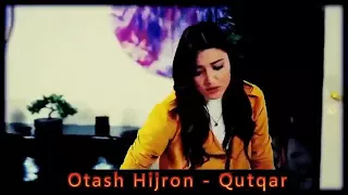 Otash (Hijron) - Qutqar.!!!