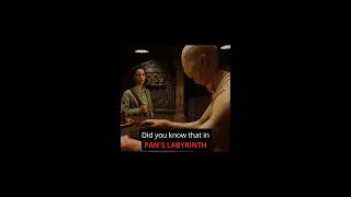 Did YOU Know That In - PAN'S LABYRINTH