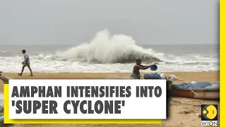 Super cyclone Amphan to make landfall on May 20 | West Bengal, Odisha on high alert