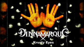 Dinnamarque -  Krusty Eyes (Official Music Video)