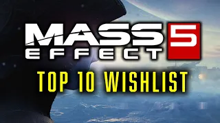 Mass Effect 5 Wishlist