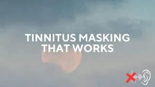 Silence- Tinnitus Relief that Works! |  Tinnitus Masking | 1 Hour