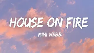 Mimi Webb - House On Fire (Audio)