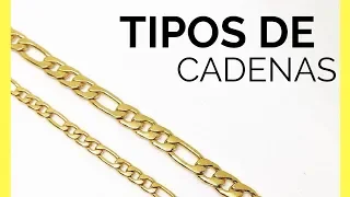 Tipos de CADENAS de oro | Tipos de cadenas de plata | Modelos de cadenas de oro y plata