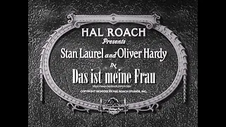 Laurel & Hardy - ‘Das ist meine Frau’  [ That's my Wife', 1929 ]