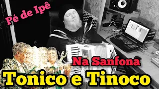 Pé De Ipê-Tonico e Tinoco na Sanfona do Vermelho!