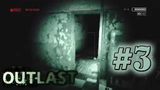 Outlast: ПРОХОЖДЕНИЕ НА ПСИХЕ! - #3