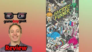 Factory Funner Review