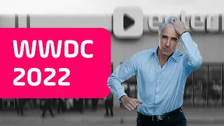 Rezumat Apple WWDC 2022