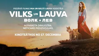 VILKS UN LAUVA / The Wolf and the Lion -  treileris