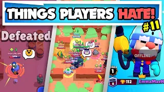 25 Things Players HATE in Brawl Stars (Part 11)