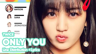 TWICE - Only You (Line Distribution with Color-Coded Lyrics)