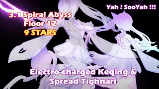 Genshin Impact - Spiral Abyss 3.1 Floor12 ; Electro-Charged Keqing & Spread Tighnari