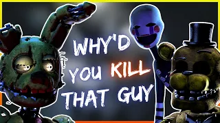 [FNaF SFM] Why'd You Kill That Guy?