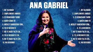 Ana Gabriel ~ Greatest Hits Full Album ~ Best Old Songs All Of Time