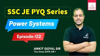 Power Systems | Episode-02 | SSC JE PYQ Series | SSC JE 2024 | Ankit Goyal | One Man Army