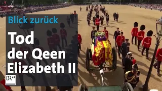 Ein Rückblick: Der Tod von Queen Elizabeth II | Abendschau | BR24