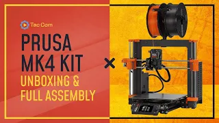 Prusa Mk4 Kit Assembly: Unboxing & Full Assembly