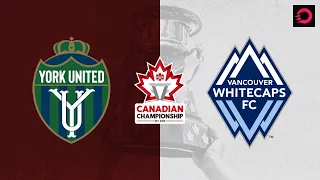 HIGHLIGHTS: York United vs. Vancouver Whitecaps (Canadian Championship, May 10, 2023)