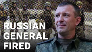 A top Russian military general has been fired for exposing the situation on the frontline